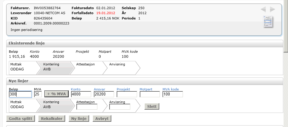 Splitte faktura til flere linjer Flere fakturalinjer er aktuelt når fakturaen skal fordeles mellom to eller flere saksbehandlere, og/eller forskjellige konteringer slik som ulike mva konteringer.