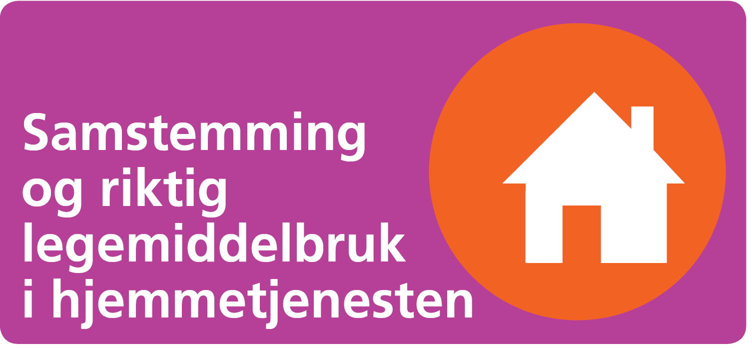 3. Samstemming og riktig legemiddelbruk i hjemmetjenesten Samstemming og riktig legemiddelbruk i hjemmetjenesten ble valgt som et av innsatsområdene i pasientsikkerhetskampanjen I trygge hender.