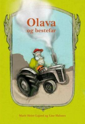 MARIT LAJORD OG LINE HALSNES (ill.): OLAVA OG BESTEFAR Varmt og vakkert om livet, døden og bestefar Olava er 7 år, bestefar Olav er 70. Dei gjer fine ting saman, og bestefar lærer Olava å ro.