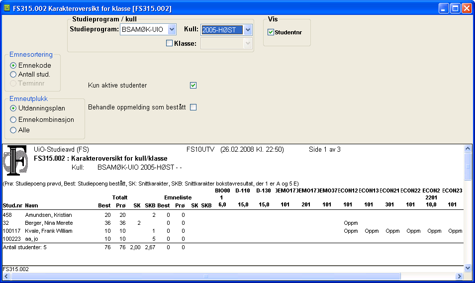 - 53 - FS315.001 Krysstabell studiekullstudenter (Vurdering/ Rapporter/ Statistikk Eksport) Bestilles for et sted og en eksamenstermin.
