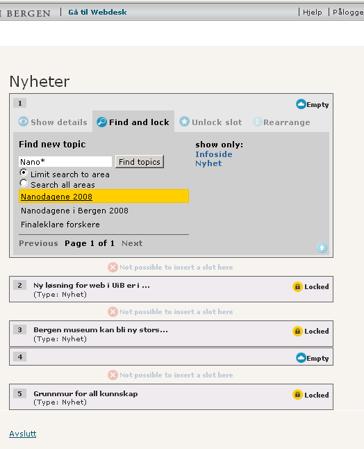 5. Finn fram den nyhetssaken eller infosiden du ønsker å legge til i visningslisten Nyheter ved å søke den fram ved hjelp av tittelen på saken 6.