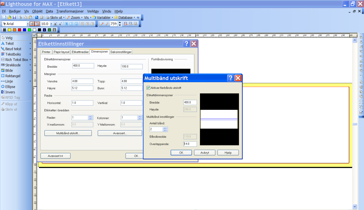 Dobbeltklikk på etiketten og gå til fane Størrelse. Endre Bredde til ønsket størrelse (hvis liggende, Høyde hvis stående). Klikk Flerbåndsutskrift som åpner dialogboks for flerfargetrykk.