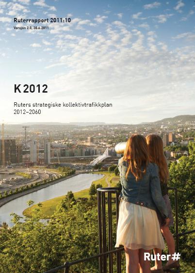 K2012 innhold Premissdokument for utviklingen av kollektivtrafikktilbudet. 1. Perspektiver mot 2060 2. Strategier mot 2030 3.