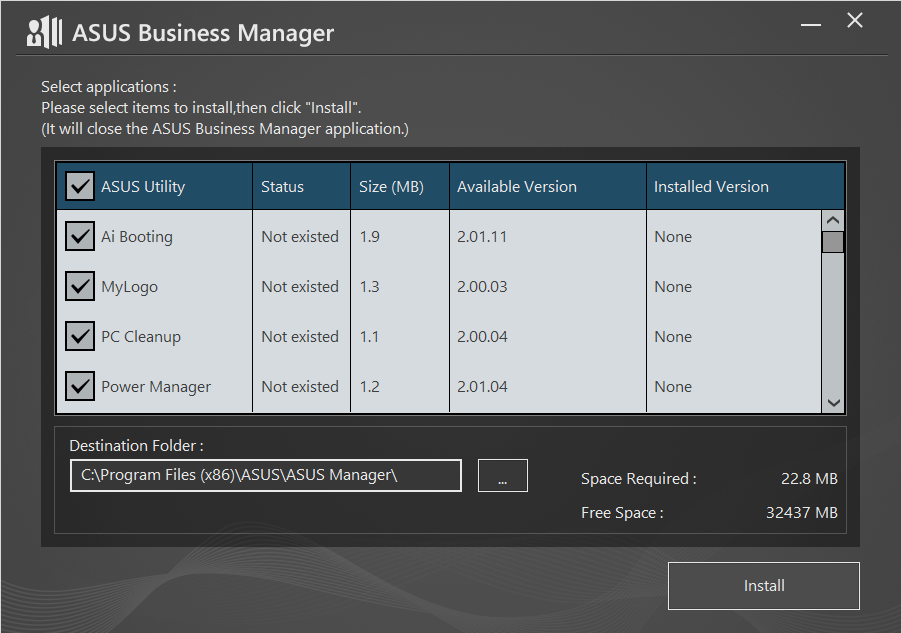 Kapittel 5 Bruke ASUS Business Manager ASUS Business Manager ASUS Manager er et sett med verktøy du kan bruke til å tilpasse og vedlikeholde ASUSdatamaskin. Installere ASUS Business Manager 1.