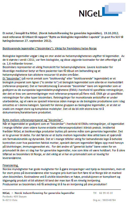 Norsk Industriforening for Generiske Legemidler Statens legemiddelverk Telefon 22 89 77 00 www.legemiddelverket.