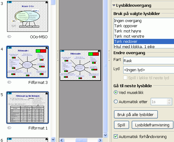 .5. Lysbildeovergang Angi lysbildeovergang Overgangen fra et lysbilde til et annet kalles lysbildeovergang.