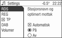 110 Radio Velg alternativ FM nivå, AM nivå eller DAB nivå fra menyen (hvis tilgjengelig). Radioen bytter til det valgte bølgeområdets normalmodus.