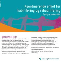 Disposisjon Føringer og lovgrunnlag koordinering på tjenestenivå Audhild Høyem Regional koordinerende enhet for habilitering og rehabilitering 6.10.2011 Overordnede krav og føringer.