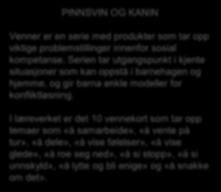 Målet er å skape engasjement for å øke kunnskapen om barns levesett i ulike deler av verden, i tråd med barnehagens rammeplan.