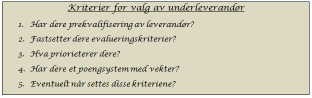 3.3.2 Observasjon Ut i fra vårt intervju med Utbygging Møre AS kommer det fram at de ikke har noen fastsatte prekvalifikasjoner eller noen evalueringsfaktorer.