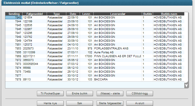 Page 6 of 9 Varemottak ved elektroniske følgesedler (BIM30) beskrivelse). Overfører følgeseddel til PocketSuper. Endre butikk. Sletter følgesedler eldre enn dato. OBS, det slettes for alle butikker.