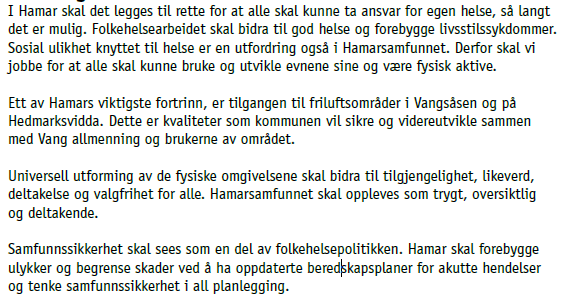 til utjevning av sosiale helseforskjeller og bidra til å beskytte befolkningen mot faktorer som kan ha negativ innvirkning på helsen.