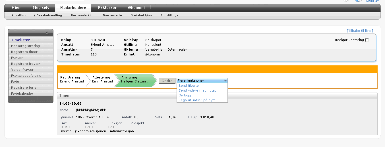 Dersom det er behov for å redigere timelisten, trykker man Rediger og kommer over i redigeringsmodus.