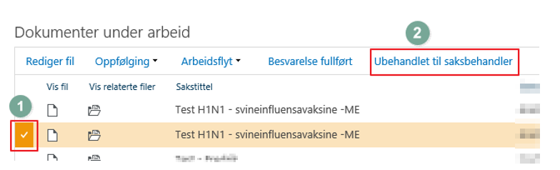 RETUR AV UBEHANDLET SAK TILSAKSBEHANDLER Noen ganger oppdager man ikke før saken er tatt til skrivebordet at saken bør vurderes av annen sakkyndig grunnet inhabilitet.