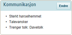 Det er mulig å endre opplysningene ved å trykke på «Endre»-knappen. To ikoner vises, en penn for å redigere, og en søppelbøtte for å slette. Sletting er permanent og kan ikke gjenskapes.