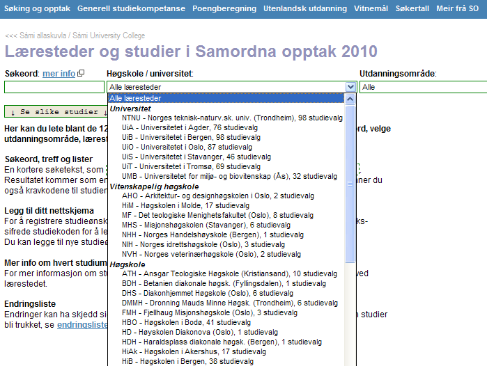 Samordna opptak Samordna opptak (SO) koordinerer opptaket til 47 universiteter og høgskoler i