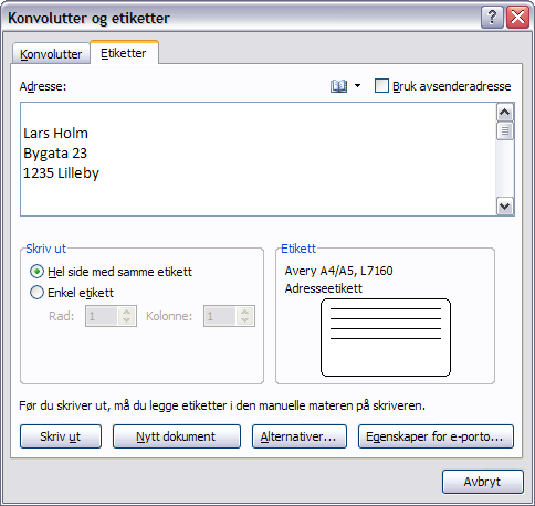 Lage etiketter med samme innhold Samme innhold for alle etiketter I dette tilfellet bruker du ikke en datakilde, men skriver inn i dialogboksen innholdet på etiketten.