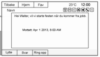 72 Telefon Bruke (Ring på nytt Ring siste nummer på nytt)-kommandoen 1. Trykk på :. Systemet svarer slik: "Vennlist si en kommando.", etterfulgt av et lydsignal. 2.