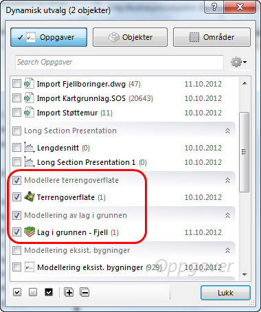 Dialogen ser nå slik ut: Marker Terrengoverflate og eventuelt Lag i grunnen Fjell og trykk på Lukk knappen. 5. Du må også velge objekttype for resultatobjekt.