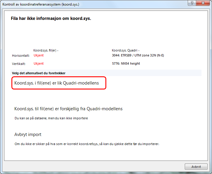 3. Denne dialogen kommer opp: Pek på Sett koord.sys for kilden til samme som aktiv Quadri-modell. Trykk OK i dialogen som kommer opp. 4.