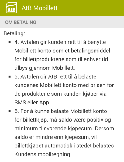 Dette er en avtale mellom AtB AS som tilbyder av Mobilkonto og kunden som er den som har inngått en avtale om Mobilkonto.