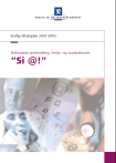 disse hadde ennå ikke erstattet papirjournalene. Det ble økt fokus på samhandling mellom enheter. Meldingsbasert samhandling ble utviklet med utgangspunkt i de fem sykehusregionene. 2002 2008.