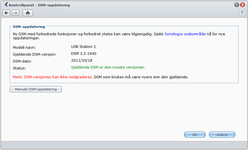 DSM-oppdatering Gå til Hovedmeny > Kontrollpanel > DSM-oppdatering for å holde USB Station 2 oppdatert. Viktig: Dataene som er lagret på USB Station 2 vil ikke bli slettet under oppdateringen.