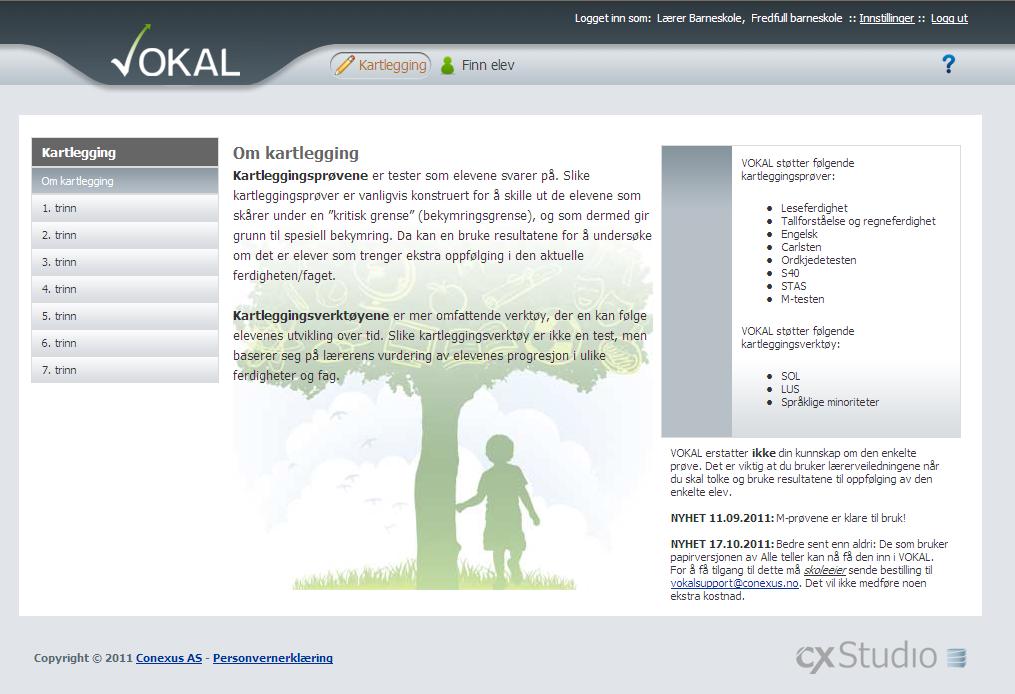 Brukerveiledning oktober 2011 Light- versjon av brukerveiledning av VOKAL- for lærere Lærer registrering og visning av resultater Registrering av resultater av kartleggingsprøver Visning av