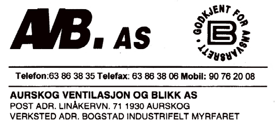 Svein Lien 1930 Aurskog, Tlf: 63 86 34 84 - Mobiltlf: 90 02 29 77 Arbeid utføres i: