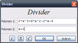 Polynomdivisjon For å utføre en polynomdivisjon i wxmaxima, velg Polynomdivisjon fra menyen Funksjonsanalyse. Skriv inn telleren i det øverste feltet, og nevneren i det andre feltet.