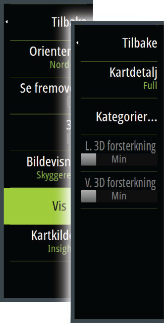 Alternativer for Insight-visning Kartdetaljer Full All tilgjengelig informasjon for kartet som er i bruk. Middels Minimumsinformasjon som er tilstrekkelig for navigering.