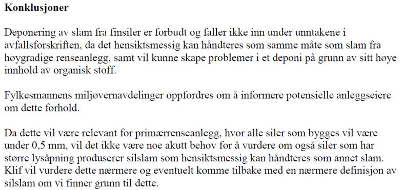 håndtering av silslam 4.2.2 KLIF - Håndtering av silslam Klima- og forurensningsdirektoratet har i brev av 27.04.