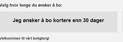 Korttidsleie på Boligtorget (under utvikling) Denne modulen legger opp til samme funksjonalitet for søkere av korttidsopphold som for