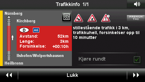 Alle trafikkmeldinger: Listen ALLE TRAFIKKMELDINGER åpnes. Alle foreliggende meldinger er sortert etter land (stigende, f.eks. "N"), veitype (etter viktighet, f.eks. motorvei) og veinummer (stigende, f.