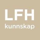 LFH dokumentasjon Strategisk mål 2014-2016: LFH har aksept og anerkjennelse fra helsepolitisk ledelse på