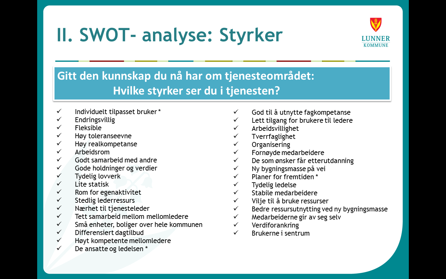 Så fulgte en presentasjon av Tilrettelagte tjenester, med faktaopplysninger og informasjon.