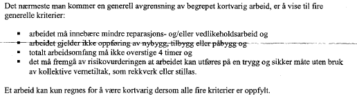 Noen flere krav knyttet til arbeid i høyden Forskrift om bruk av arbeidsutstyr - Arbeid i høyden skal utføres på en sikker måte og under egnede ergonomiske forhold fra en egnet overflate -