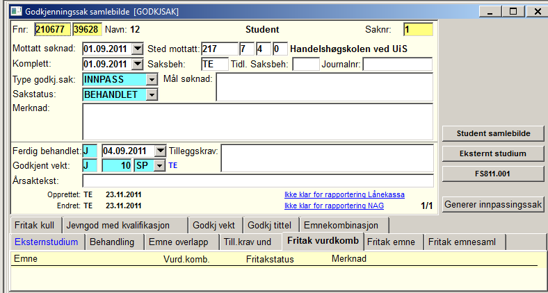 REGISTRERING AV INNPASS/GODKJENNING VED UIS Her skisseres hvordan vi på UiS bør registrere innpasningssaker.