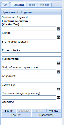 d) I høyrefanen finnes følgende skjema, her fyllest attributtverdiene i. Felt med fet tekst er obligatoriske å fylle ut. Ett tips er att alltid først digitalisere polygonen og så fylle ut tabellen!