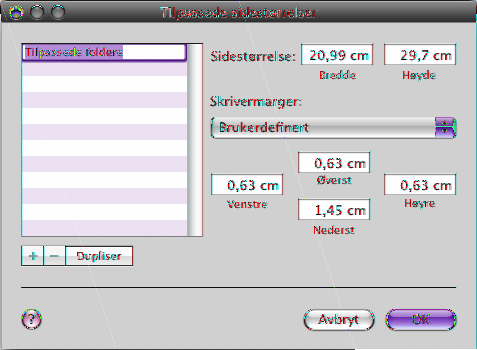Hvis du vil bruke en annen papirstørrelse, velger du Organiser tilpassede størrelser fra lokalmenyen. Ellers kan du gå til trinn 7. Velg en skriver for å angi standard sidemarger.