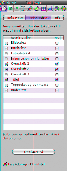 2 Marker avkrysningsrutene ved avsnittstilene du vil inkludere i innholdsfortegnelsen.