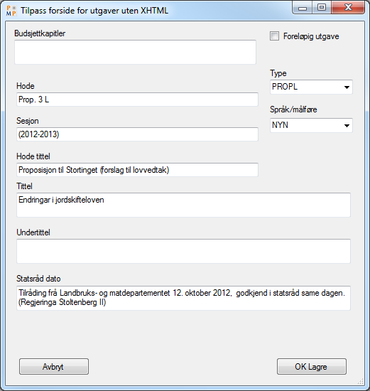 4.2.3 Rediger dokumentets forside (foreløpig utgave) Dette valget åpner dette vinduet: Avhengig av dokumenttype vil de relevante valg for tekst på forsiden komme opp.