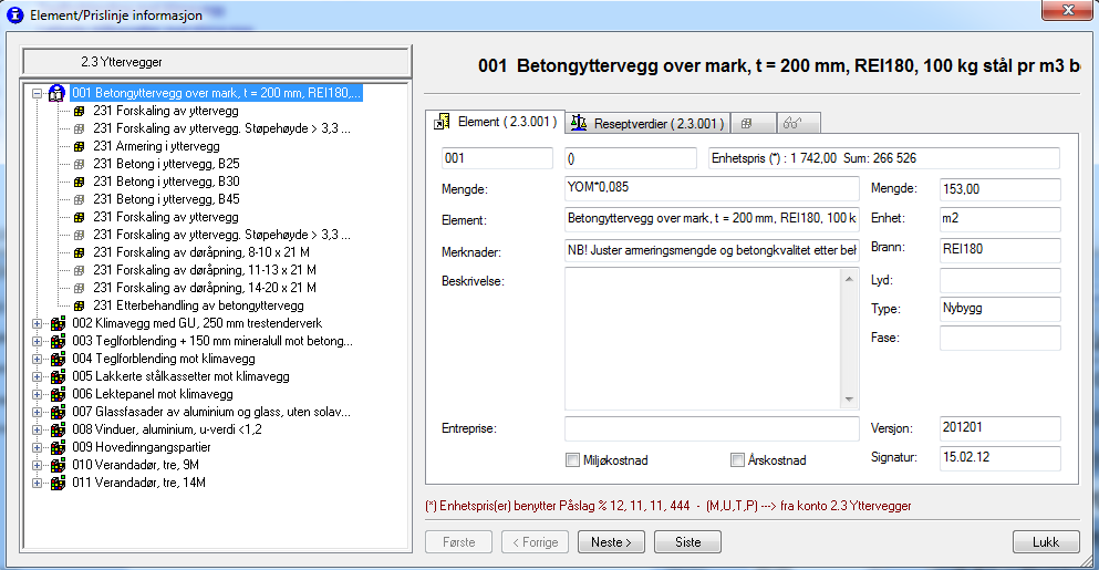 Figur 372 Detaljvindu for element- og prislinjeoppbygning. Dette vinduet viser i detalj hvordan et element (i dette tilfellet en betongyttervegg over mark) er bygd opp.