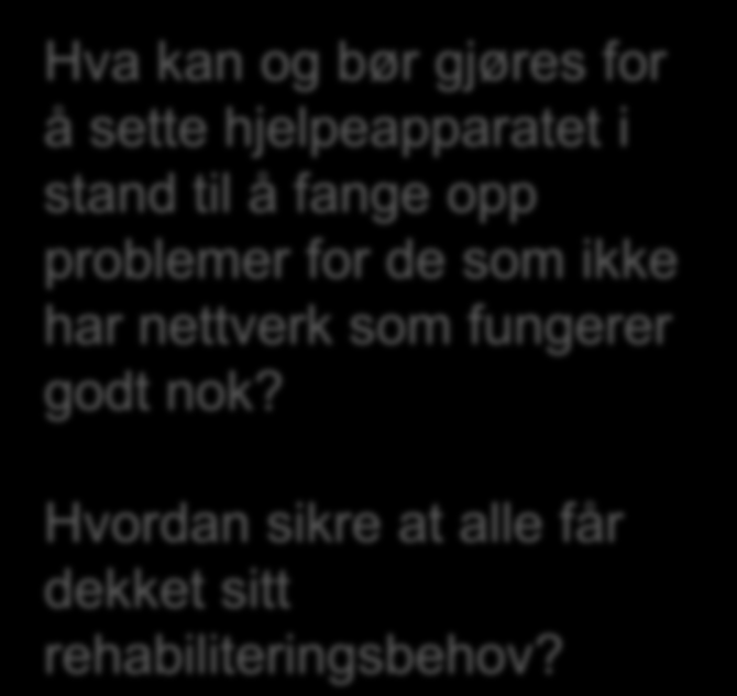 Er de psykososiale støtteordningene gode nok?