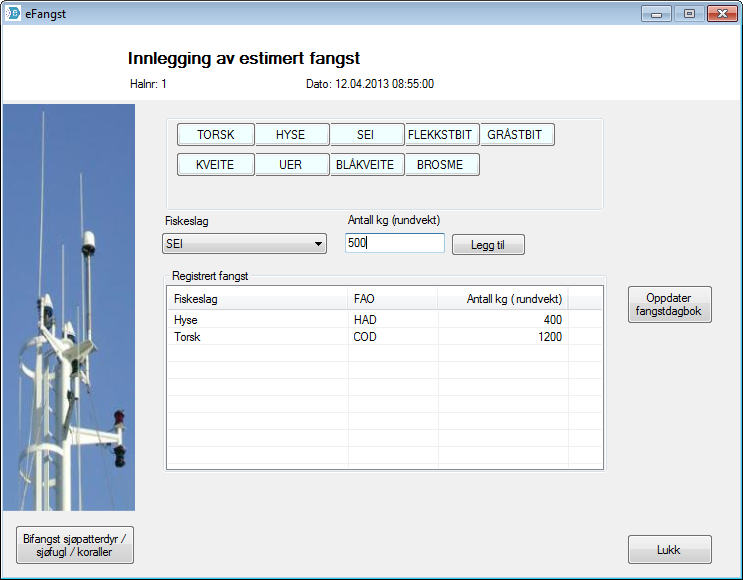Registrere fangst (2/3) 1. Klikk på ønsket fiskeknapp 2. Tast inn rundvekt i kg 3. Klikk Legg til NB! Gjenta punkt 1, 2 og 3 hvis du skal legge inn flere fiskeslag. 4. Klikk Oppdater fangstdagbok. 5.