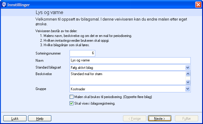 BILAGSMALER Egne bilagsmaler Opprettelse/redigering av bilagsmaler Bilagsmaler opprettes og redigeres gjennom en veiviser som leder deg gjennom alle nødvendige innstillinger.