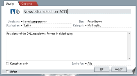 5. I feltet Utvalg av velger du at utvalget skal inneholde Kontakter/personer. 6. I feltet Utvalget er velger du Statisk for å opprette et statisk utvalg. 7.