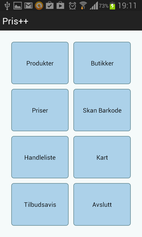 HOVEDMENY Dette er meny aktiviteten som gir tilgang til all funksjonalitet. Hver knapp åpner en ny aktivitet (Avslutt stenger ned applikasjonen).