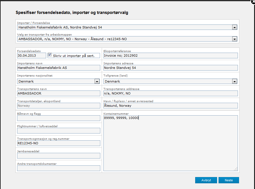 Bildet for forsendelse- og transportdetaljer kommer frem; Velg Importør fra listen, eller skriv inn ny importør / transportør.