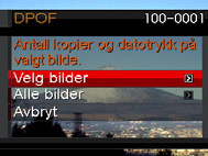 Bruke DPOF for å spesifisere bilder som skal skrives ut og antall kopier DPOF (Digital Print Order Format) lar deg spesifisere hvilke bilder du ønsker å skrive ut, antall kopier og skru på eller av